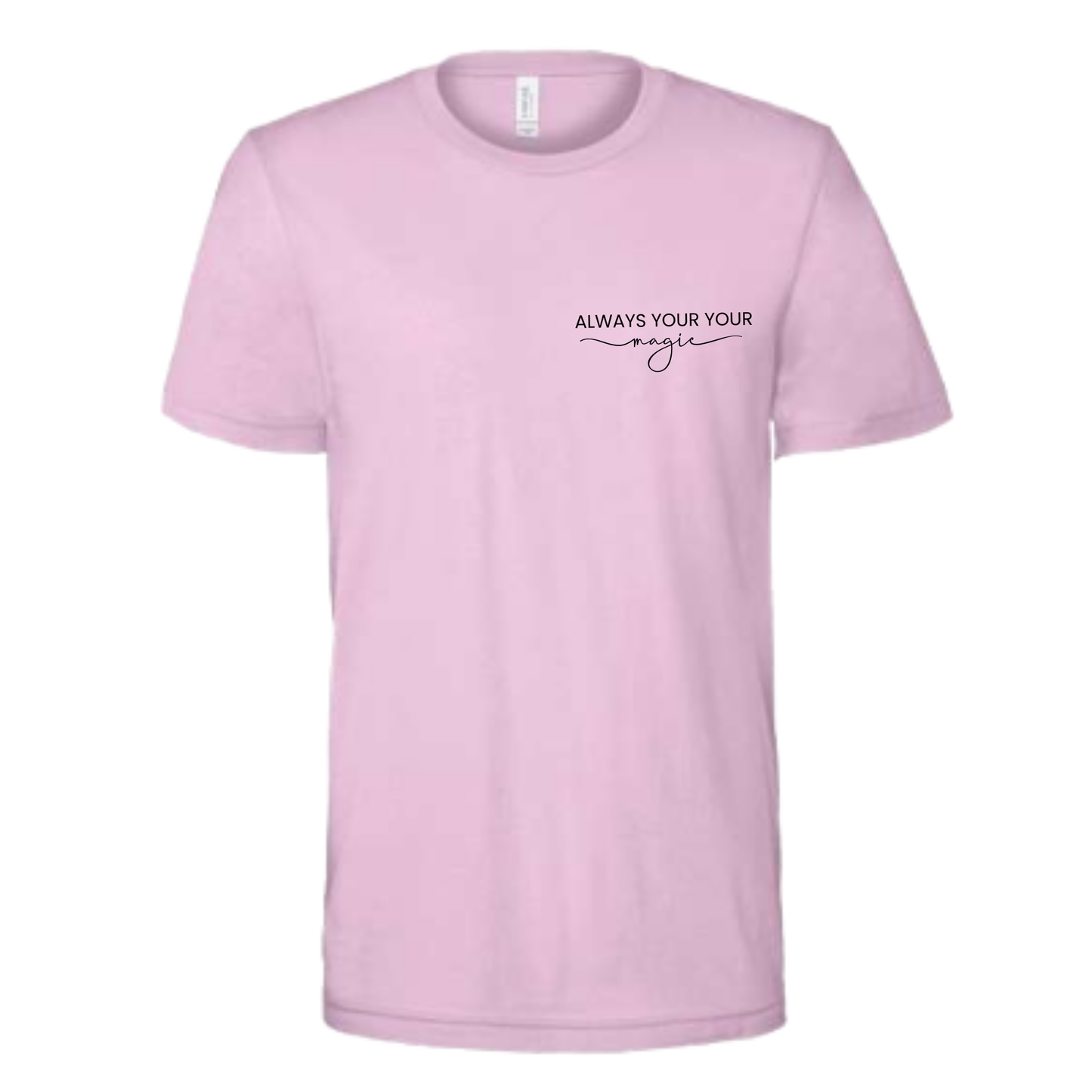 Always Trust Your Magic T-Shirt | Sobriety Gift - Custom Options