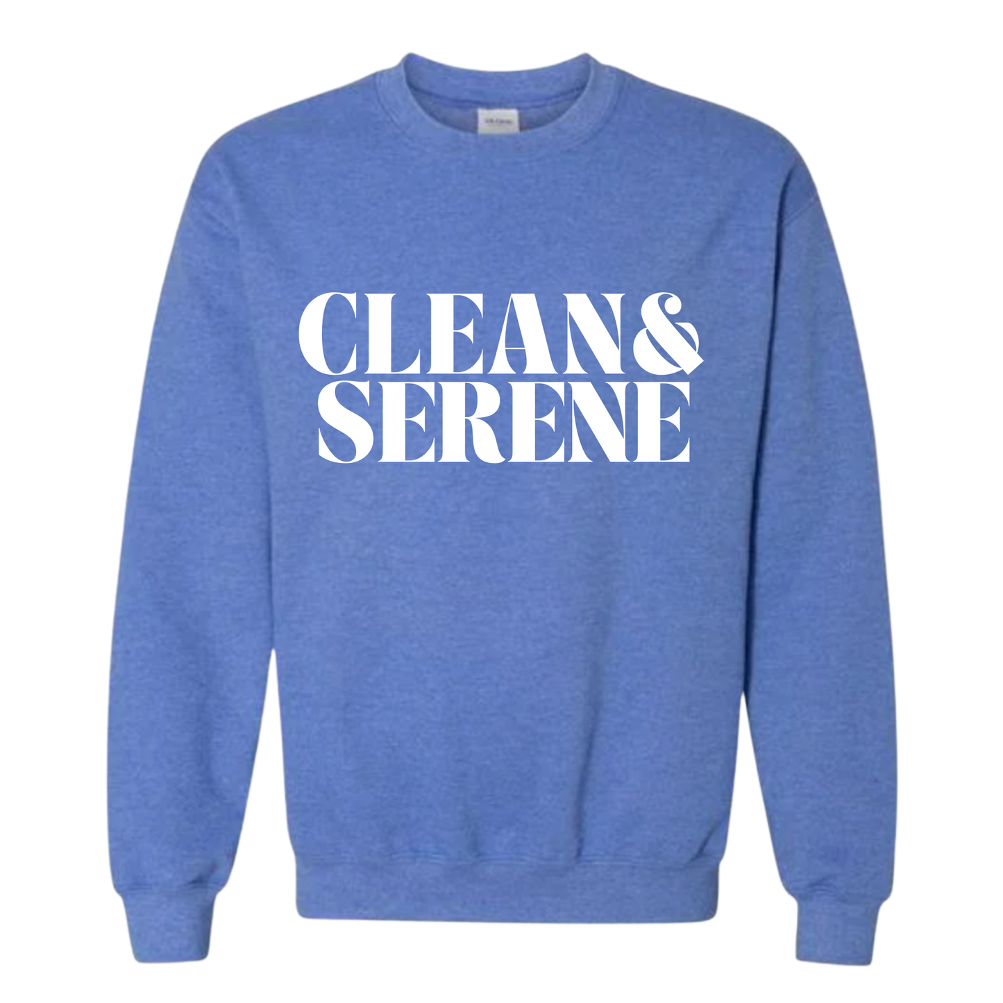 Clean & Serene Sweatshirt | Sobriety Gift - Custom Options