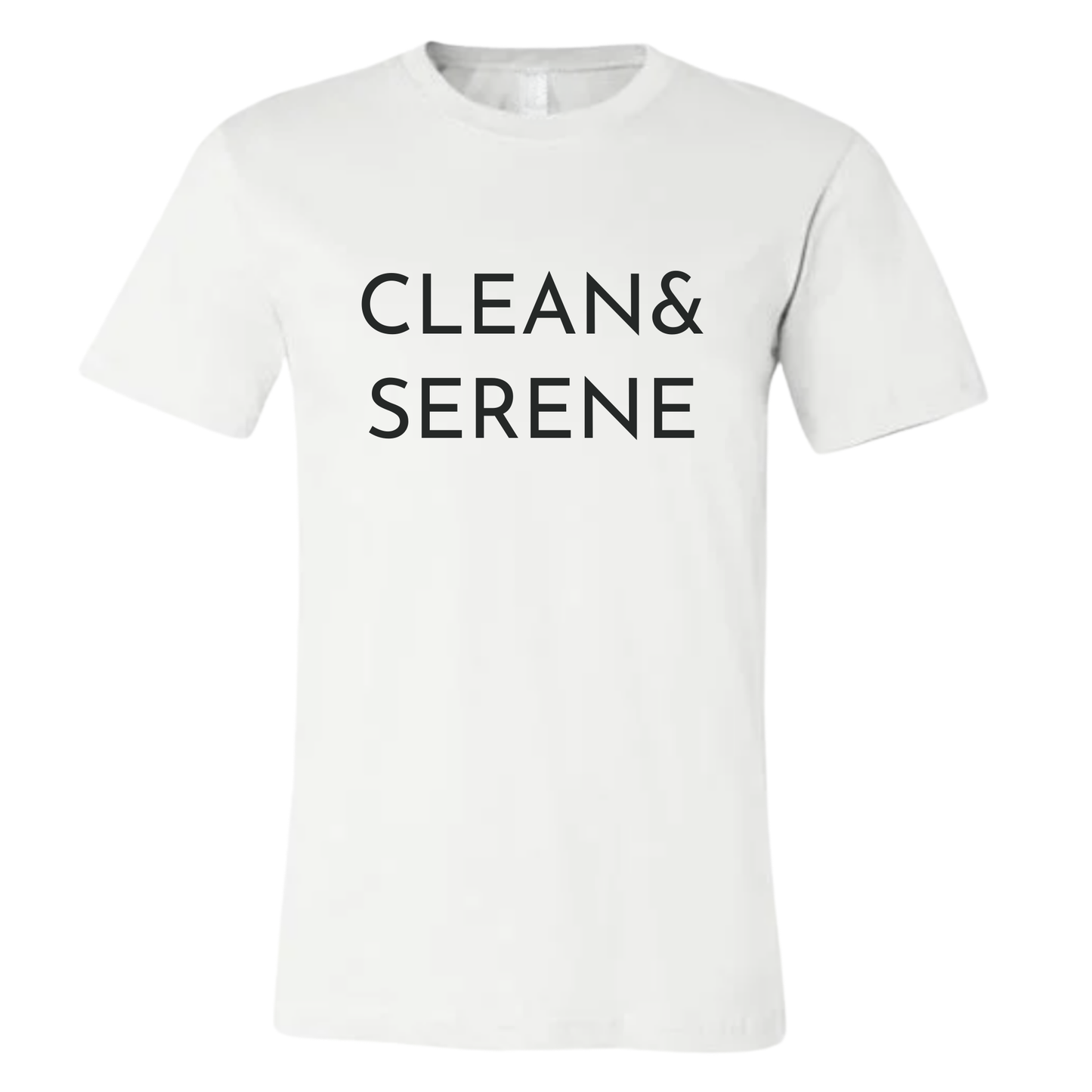 Clean & Serene T-Shirt | Sobriety Gift - Custom Options