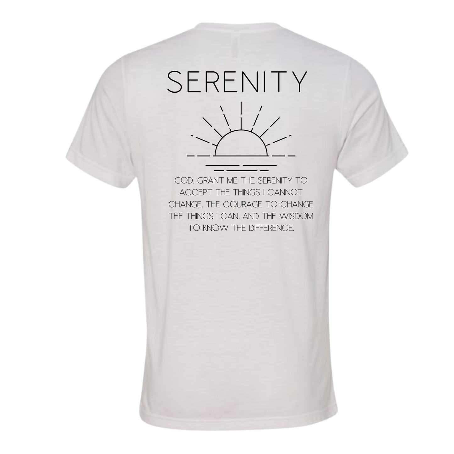 Serenity Prayer T-Shirt | Sobriety Gift - Custom Options