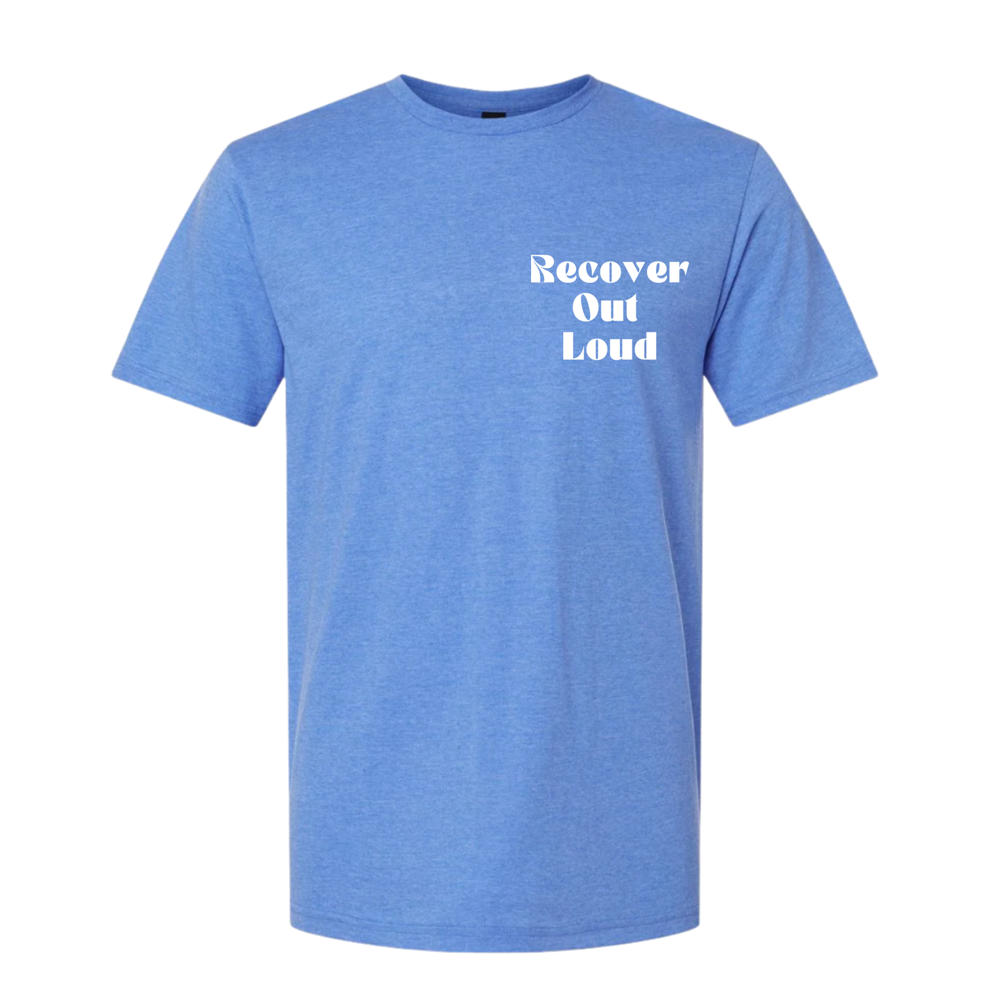 Recover Out Loud T-Shirt | Sobriety Gift - Custom Options