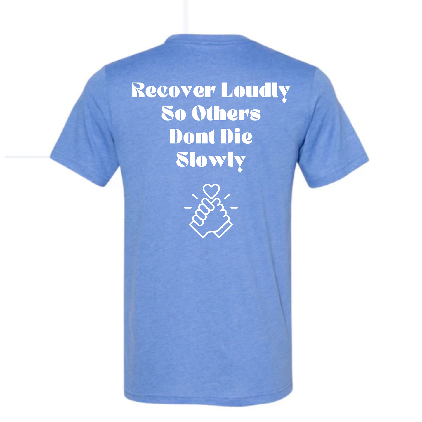 Recover Out Loud T-Shirt | Sobriety Gift - Custom Options