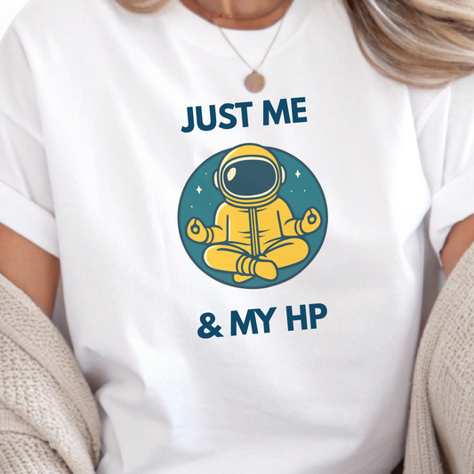 Just Me & My HP T-Shirt | Sobriety Gift - Custom Options